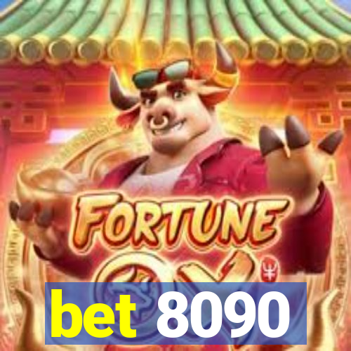 bet 8090